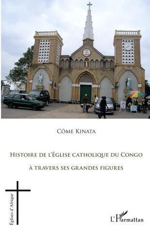 Histoire de l'Eglise catholique du Congo