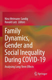 Family Dynamics, Gender and Social Inequality During COVID-19