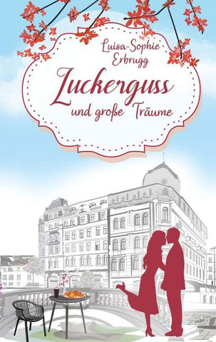 Zuckerguss und große Träume