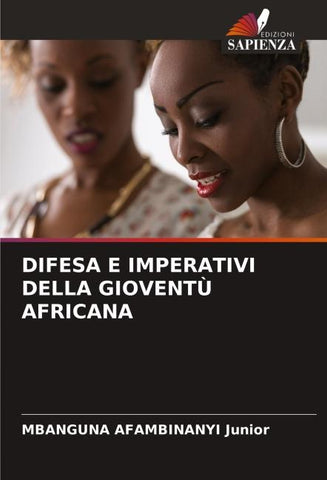 DIFESA E IMPERATIVI DELLA GIOVENTÙ AFRICANA