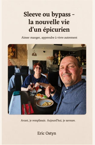 Sleeve ou bypass - La nouvelle vie d'un épicurien