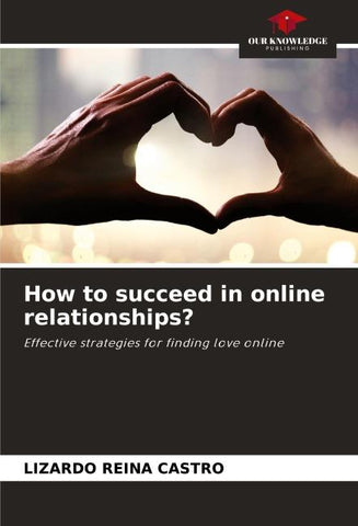 How to succeed in online relationships?