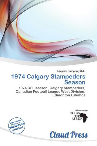 1974 Calgary Stampeders Season