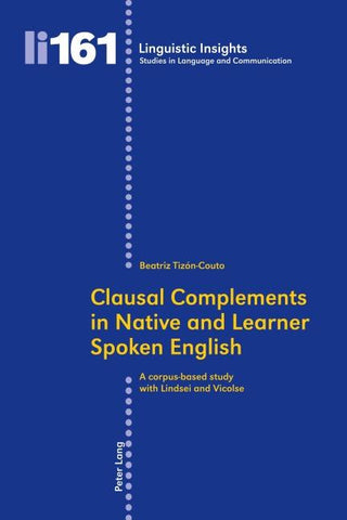 Clausal Complements in Native and Learner Spoken English