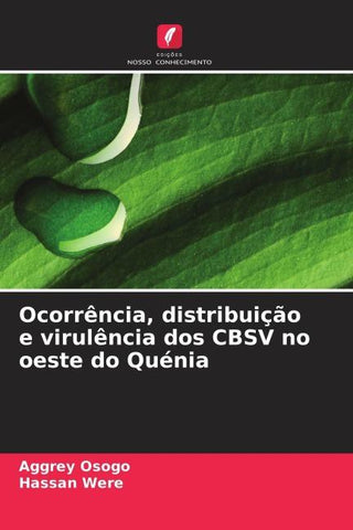 Ocorrência, distribuição e virulência dos CBSV no oeste do Quénia