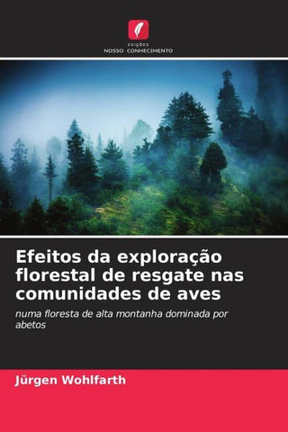 Efeitos da exploração florestal de resgate nas comunidades de aves