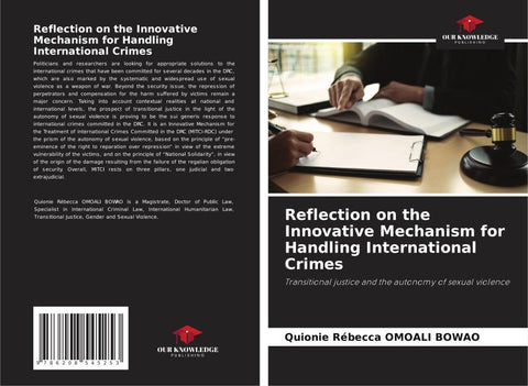 Reflection on the Innovative Mechanism for Handling International Crimes
