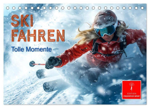 Skifahren - tolle Momente (Tischkalender 2026 DIN A5 quer), CALVENDO Monatskalender