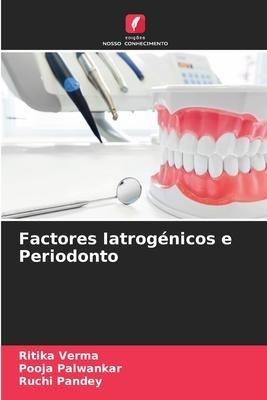 Factores Iatrogénicos e Periodonto