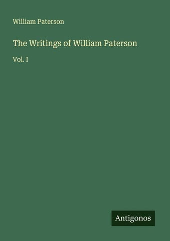 The Writings of William Paterson