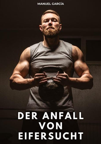 Der Anfall von Eifersucht