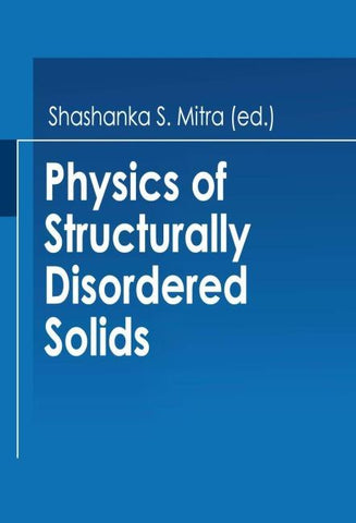 Physics of Structurally Disordered Solids
