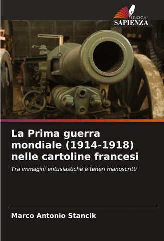 La Prima guerra mondiale (1914-1918) nelle cartoline francesi