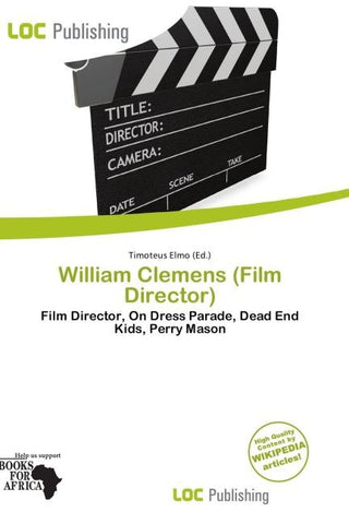 William Clemens (Film Director)