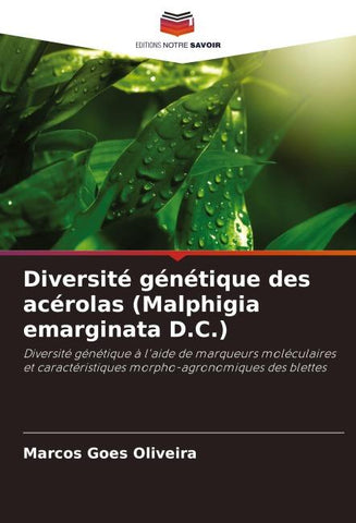 Diversité génétique des acérolas (Malphigia emarginata D.C.)