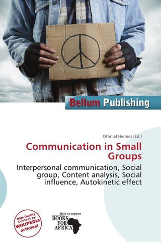 Communication in Small Groups