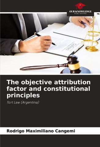 The objective attribution factor and constitutional principles