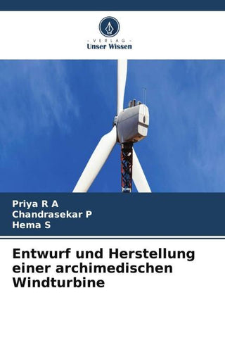 Entwurf und Herstellung einer archimedischen Windturbine