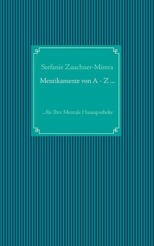 Mentikamente von A - Z ...