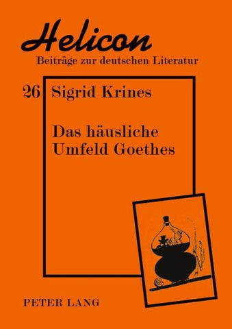 Das häusliche Umfeld Goethes