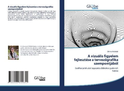 A vizuális figyelem fejlesztése a tervez¿grafika szempontjából
