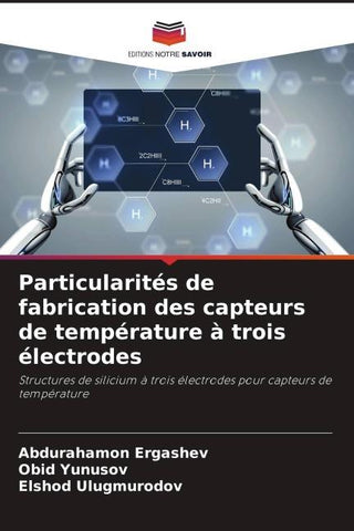Particularités de fabrication des capteurs de température à trois électrodes