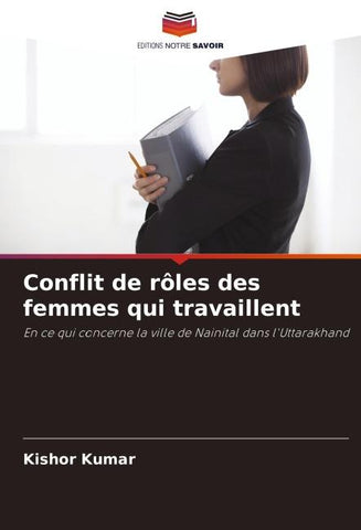 Conflit de rôles des femmes qui travaillent