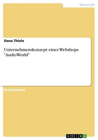 Unternehmenskonzept eines Webshops "AudioWorld"