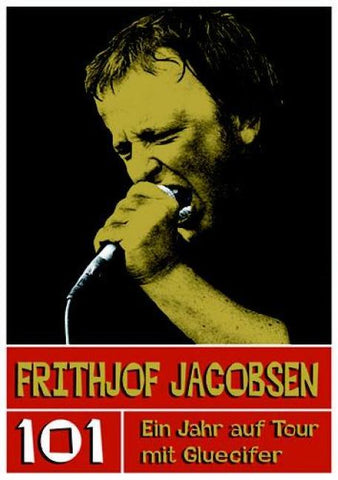 101 - Ein Jahr auf Tour mit Gluecifer
