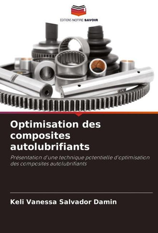 Optimisation des composites autolubrifiants