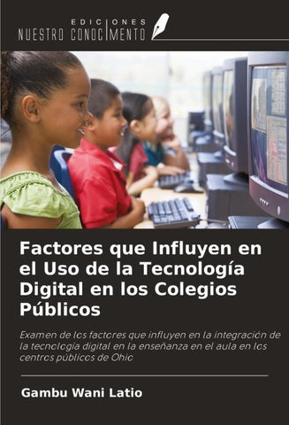 Factores que Influyen en el Uso de la Tecnología Digital en los Colegios Públicos