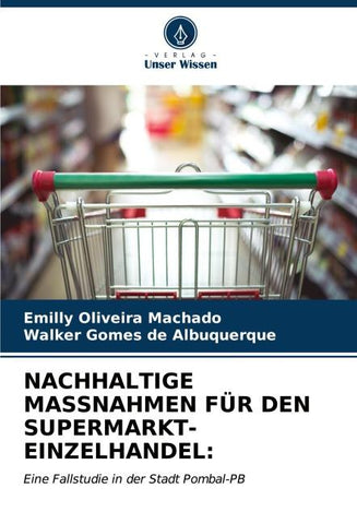 NACHHALTIGE MASSNAHMEN FÜR DEN SUPERMARKT-EINZELHANDEL: