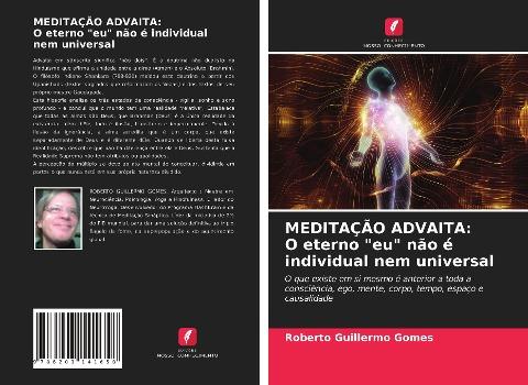 MEDITAÇÃO ADVAITA: O eterno "eu" não é individual nem universal