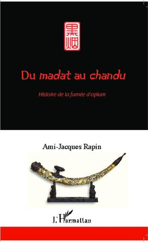 Du <em>madat</em> au <em>chandu</em>