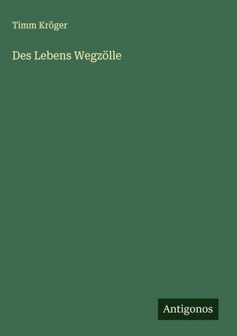 Des Lebens Wegzölle