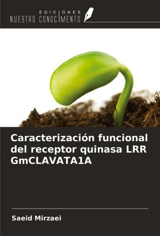 Caracterización funcional del receptor quinasa LRR GmCLAVATA1A