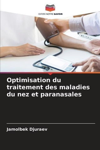 Optimisation du traitement des maladies du nez et paranasales