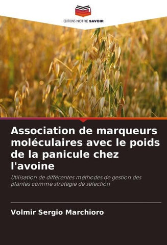 Association de marqueurs moléculaires avec le poids de la panicule chez l'avoine
