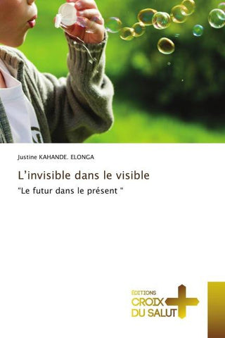 L'invisible dans le visible