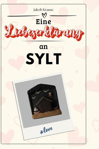 Eine Liebeserklärung an Sylt