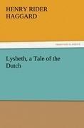 Lysbeth, a Tale of the Dutch