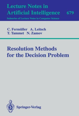 Resolution Methods for the Decision Problem