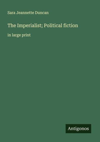 The Imperialist; Political fiction