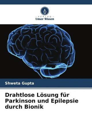 Drahtlose Lösung für Parkinson und Epilepsie durch Bionik