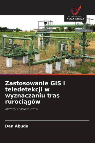 Zastosowanie GIS i teledetekcji w wyznaczaniu tras ruroci¿gów