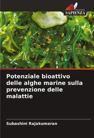 Potenziale bioattivo delle alghe marine sulla prevenzione delle malattie