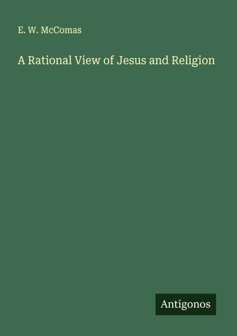 A Rational View of Jesus and Religion