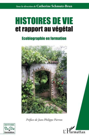 Histoires de vie et rapport au végétal