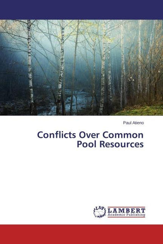 Conflicts Over Common Pool Resources