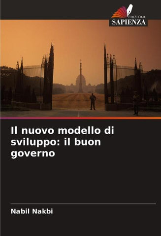 Il nuovo modello di sviluppo: il buon governo